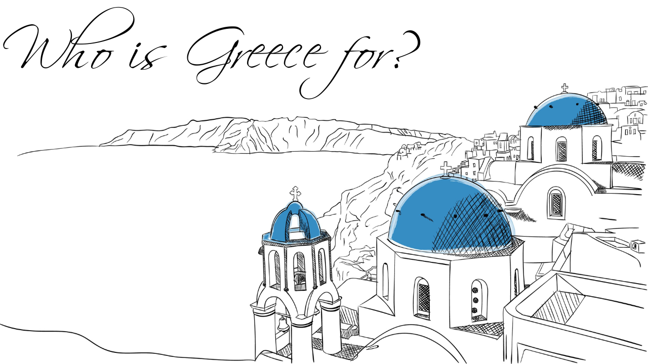 🌟 Who is Greece For? 🌟